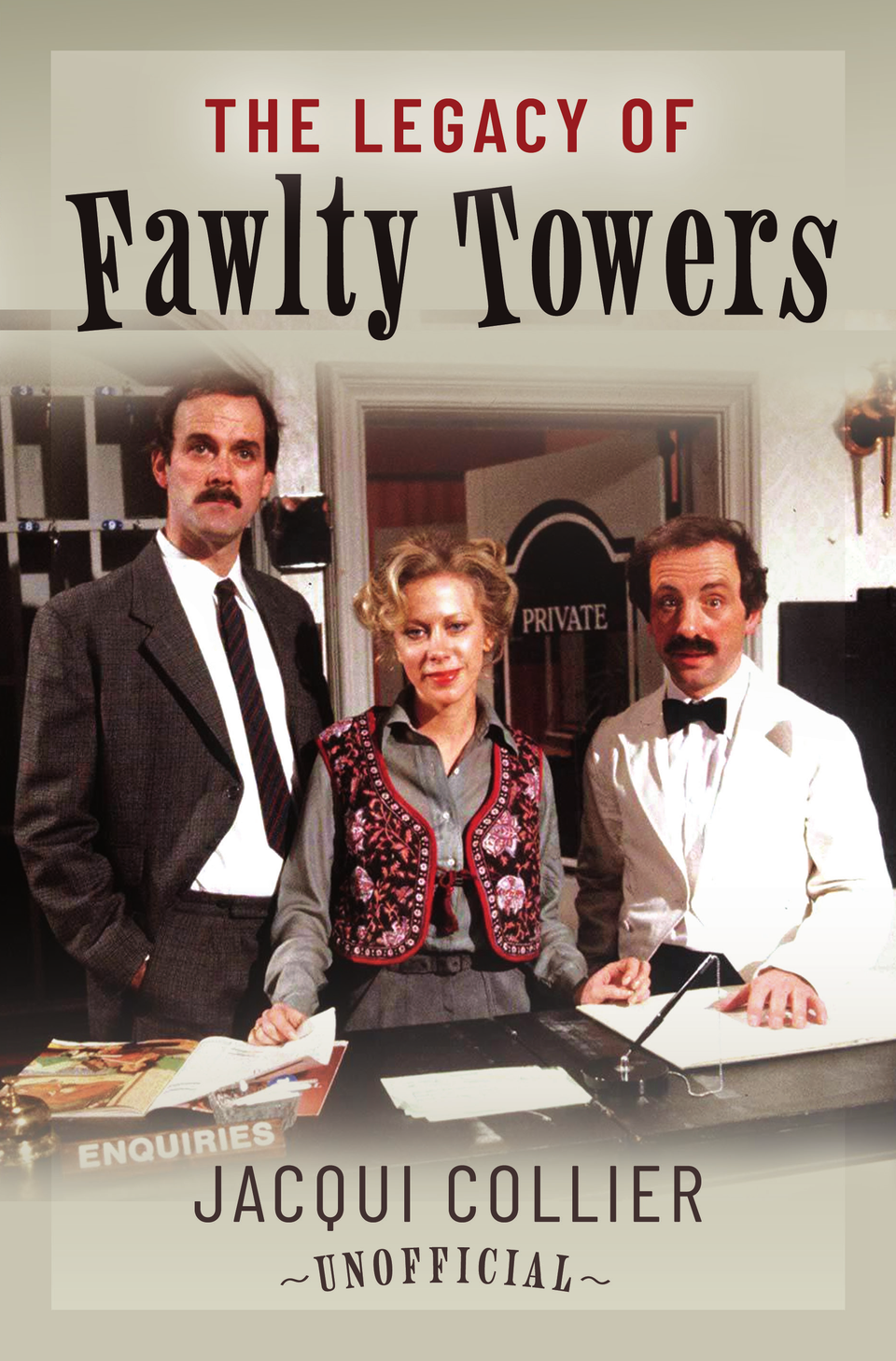 Cover of The Legacy of Fawlty Towers (unofficial) by Jacqui Collier